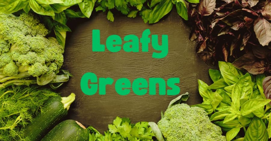 Leafy Greens